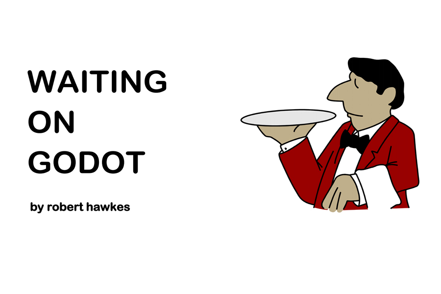 Waiting on Godot Waiting on Godot
