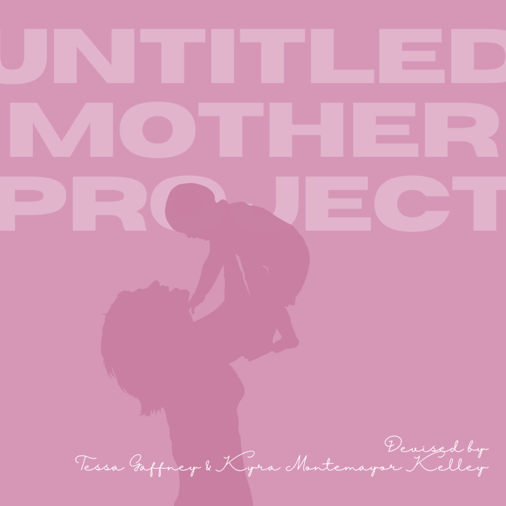 UNTITLED MOTHER PROJECT