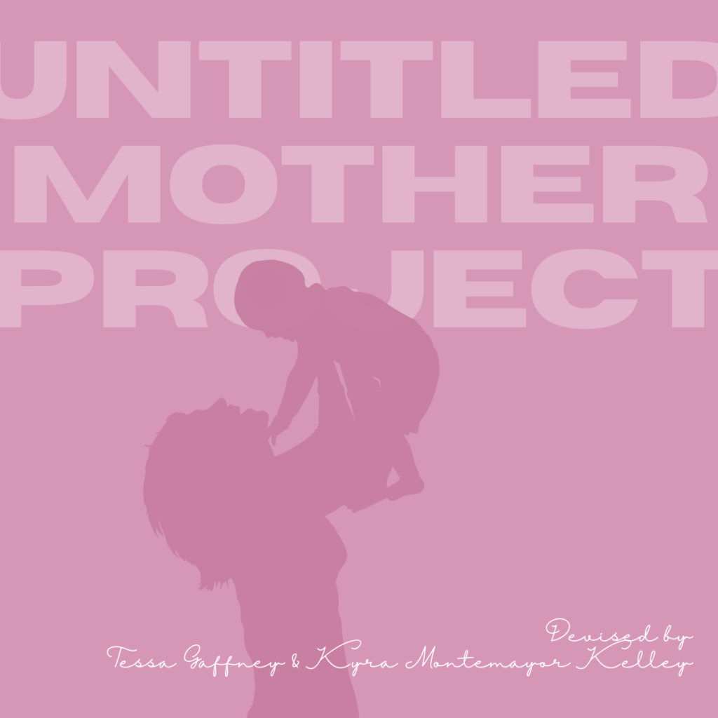 UNTITLED MOTHER PROJECT UNTITLED MOTHER PROJECT
