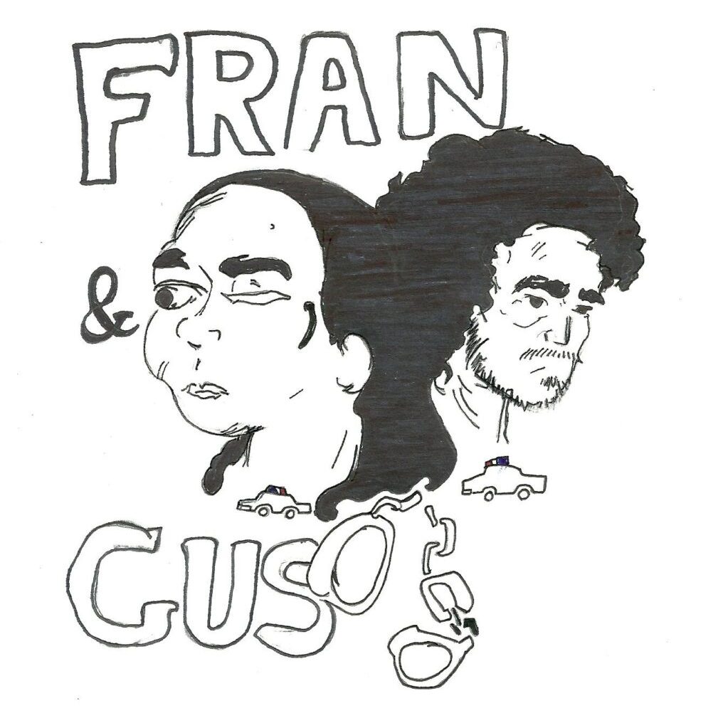 Fran and Gus Fran and Gus