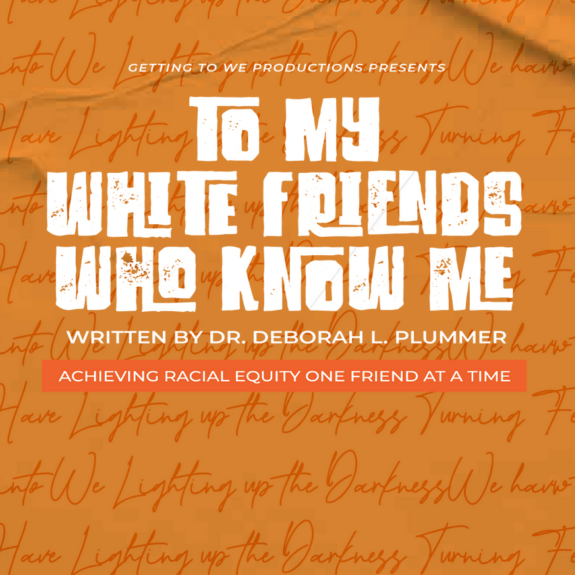 To My White Friends Who Know Me